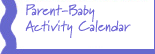 Parent-Baby Activity Calendar